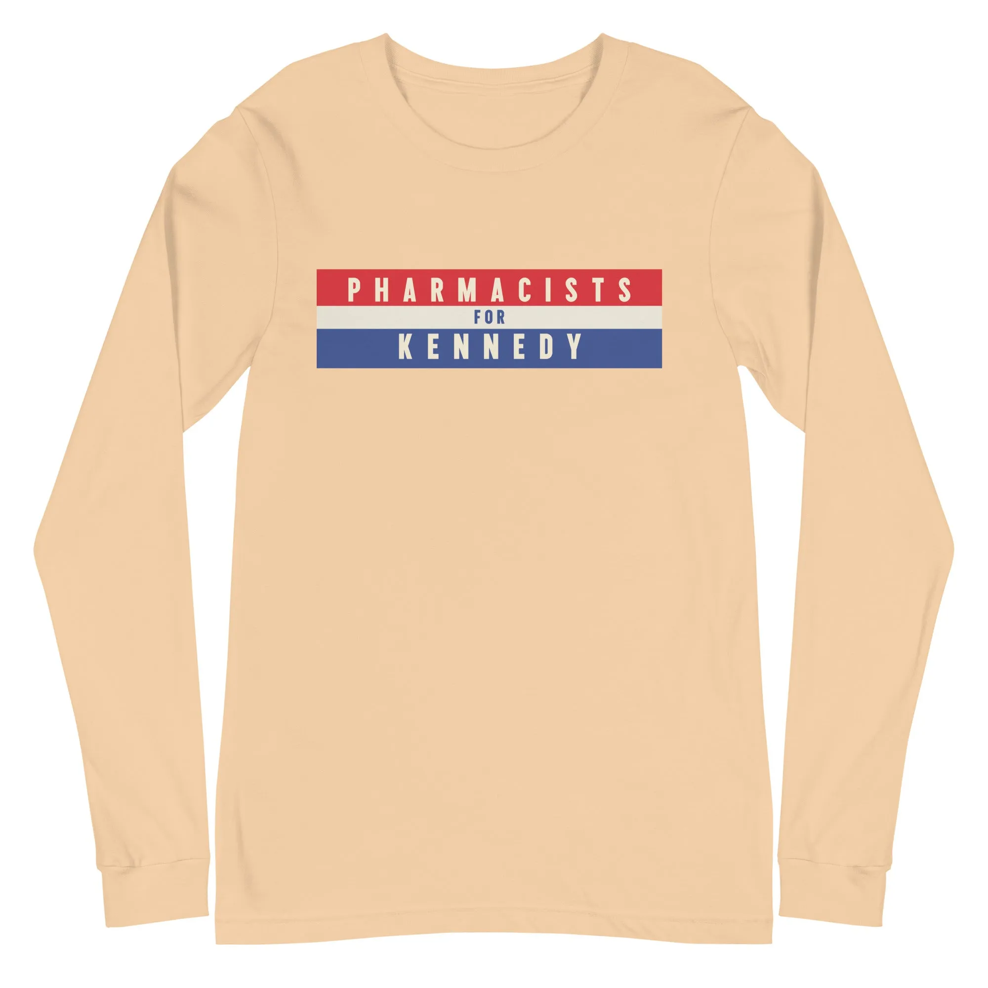 Pharmacists for Kennedy Unisex Long Sleeve Tee