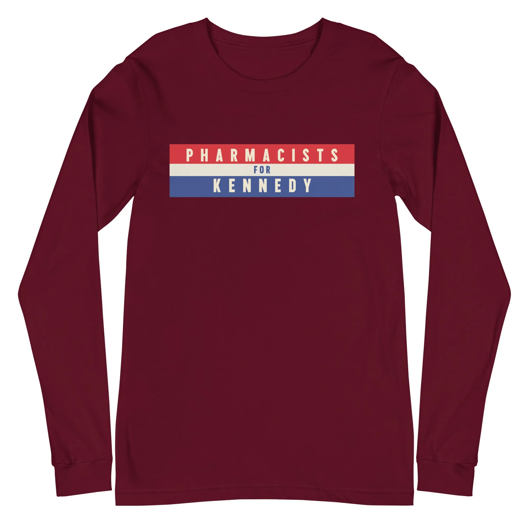 Pharmacists for Kennedy Unisex Long Sleeve Tee